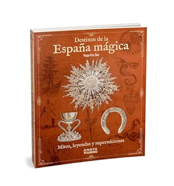 Destinos de la España mágica: