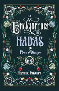 La enciclopedia de hadas de Emily Wilde