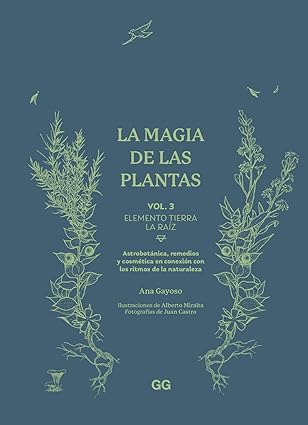 La magia de las plantas: Vol. 3. Elemento Tierra.