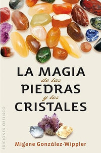La magia de las piedras y los cristales