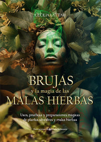 Brujas y la magia de las MALAS HIERBAS