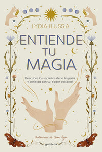 Entiende tu magia - Lydia Ilussia