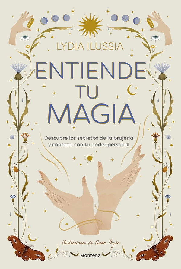 Entiende tu magia - Lydia Ilussia
