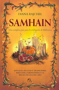 Samhain: Una completa guía para la celebración de Halloween