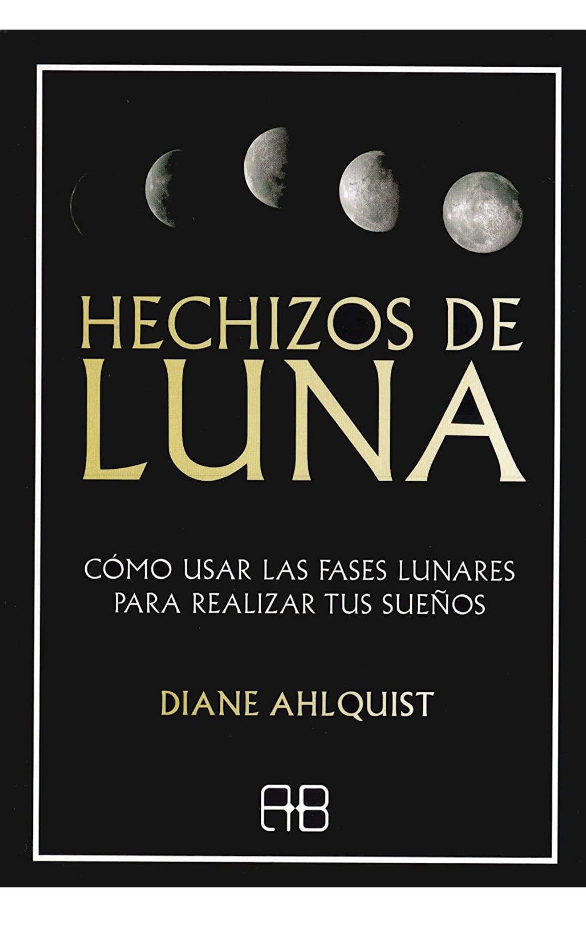 Hechizos de luna - Diane Ahlquist - GreenWitchArt