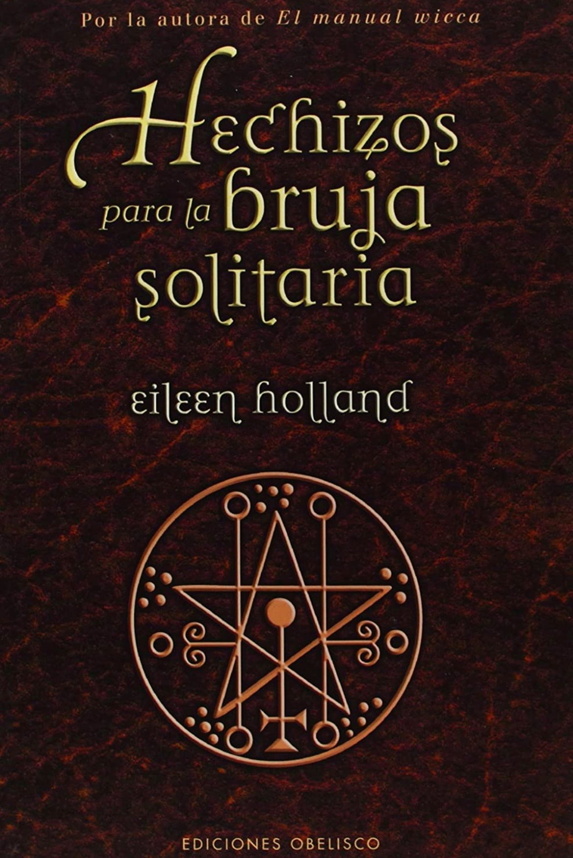 Hechizos para la bruja solitaria - Eileen Holland - GreenWitchArt